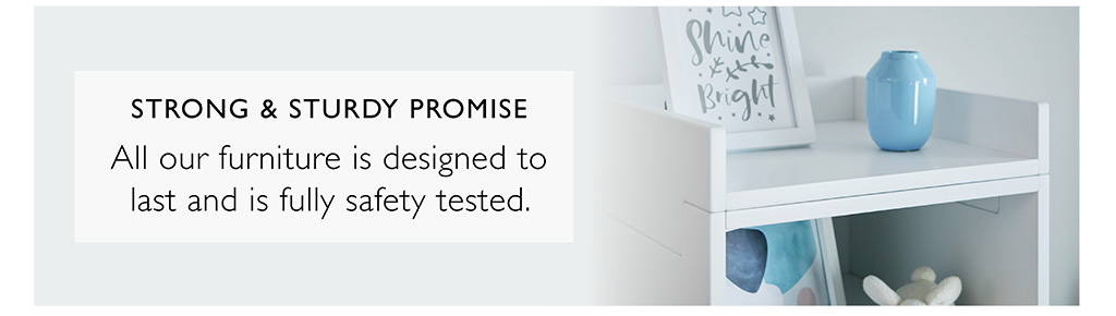 all our playroom storage is designed to last and fully safety tested